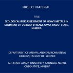 Ecological Risk Assessment of Heavy Metals in Sediment of Ogbara Stream, Owo, Ondo State, Nigeria