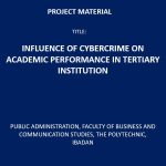 Influence of Cybercrime on Academic Performance in Tertiary Institution