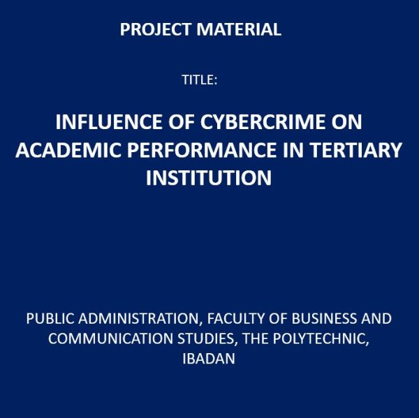 Influence of Cybercrime on Academic Performance in Tertiary Institution