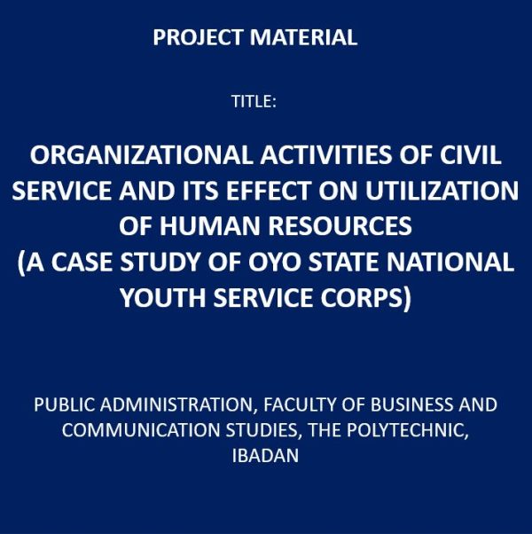 Organizational Activities of Civil Service and its Effect on Utilization of Human Resources