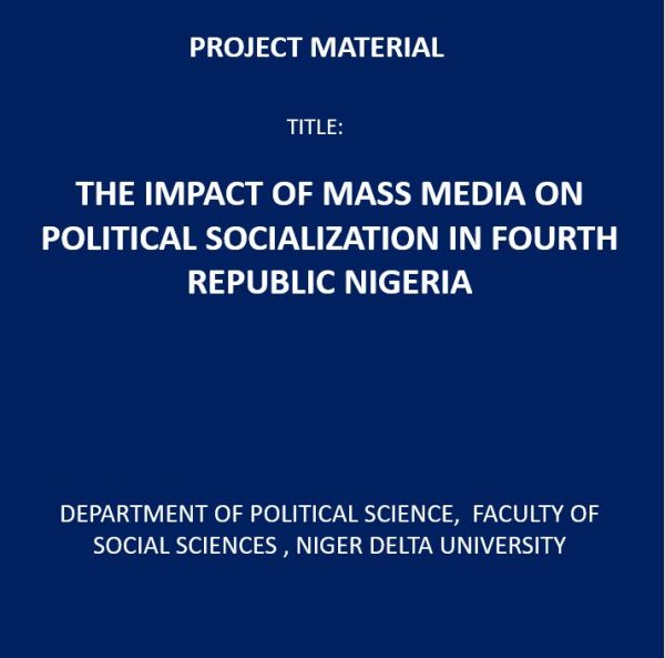 The Impact of Mass Media on Political Socialization in Fourth Republic Nigeria