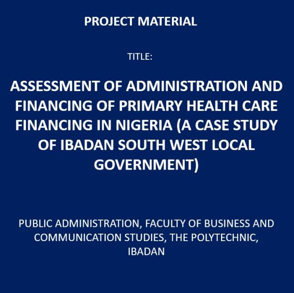 Assessment of administration and financing of Primary Health Care Financing in Nigeria