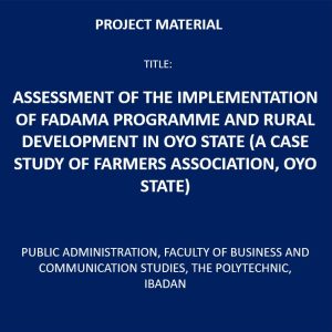 Assessment of the Implementation of FADAMA Programme and Rural Development in Oyo State