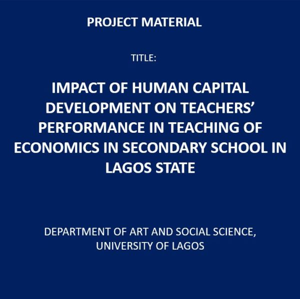 Impact of Human Capital Development on Teachers’ Performance in Teaching Of Economics in Secondary School in Lagos State