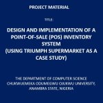 Design and Implementation of a Point-Of-Sale (POS) Inventory System