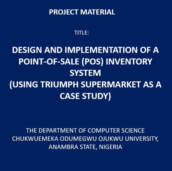 Design and Implementation of a Point-Of-Sale (POS) Inventory System