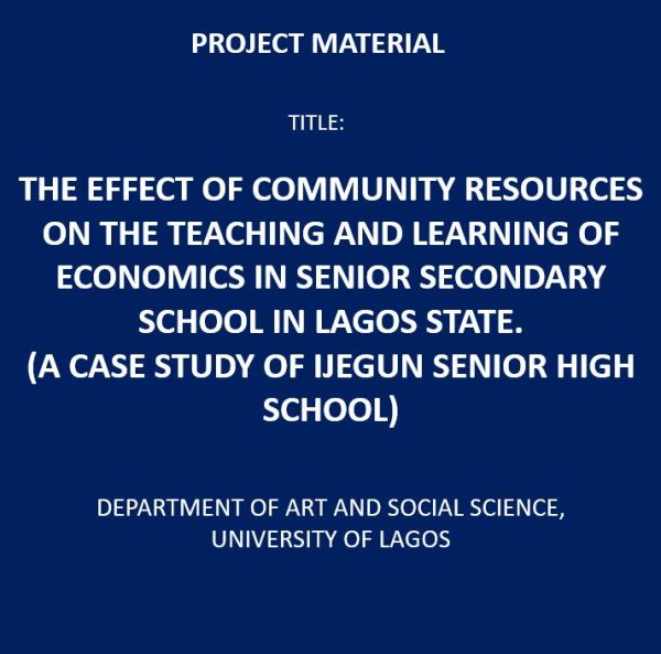 The Effect of Community Resources on The Teaching And Learning of Economics in Senior Secondary School in Lagos State