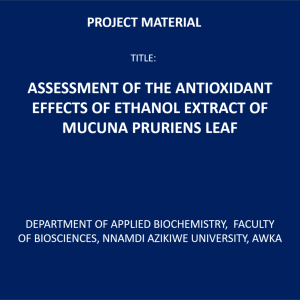 ASSESSMENT OF THE ANTIOXIDANT EFFECTS OF ETHANOL EXTRACT OF MUCUNA PRURIENS LEAF