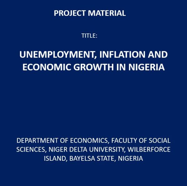 Unemployment, Inflation and Economic Growth in Nigeria